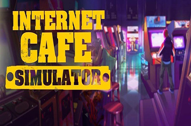 网吧模拟器 / Internet Cafe Simulator