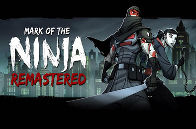 忍者印记：重制版 / Mark of the Ninja: Remastered
