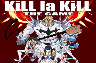 斩服少女：异布 / Kill la Kill the Game：IF