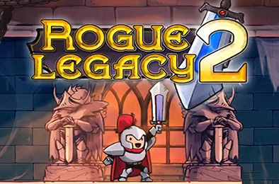 盗贼遗产2 / Rogue Legacy 2 v1.2.2