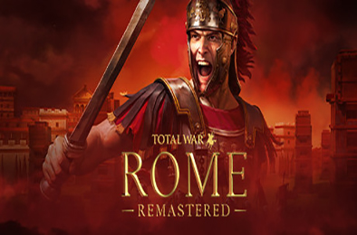 全面战争：罗马 / Total War: ROME REMASTERED 高清重制版