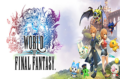 最终幻想：世界 / WORLD OF FINAL FANTASY