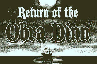 奥伯拉丁的回归 / Return of the Obra Dinn v1.2.120