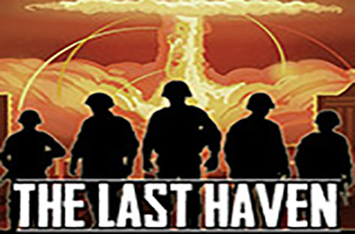 最后的天堂 / The Last Haven v2.08.01