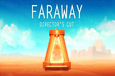 遥远：导演剪辑版 / Faraway: Directors Cut 