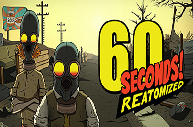 60秒！重制版 / 60 Seconds! Reatomized v1.1.5.32