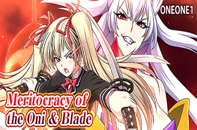 精英之奥尼和布莱德 / Meritocracy of the Oni &amp; Blade