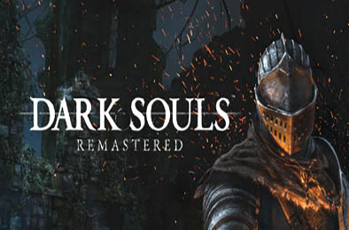 黑暗之魂：重制版 / Dark Souls：Remastered v1.04