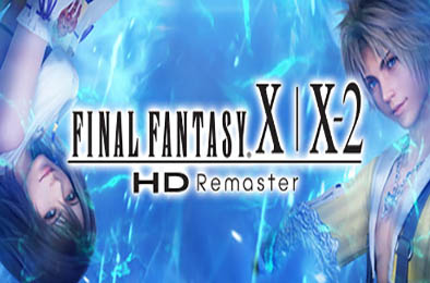 最终幻想10/10-2：高清重制版 / FINAL FANTASY X/X-2 HD Remaster
