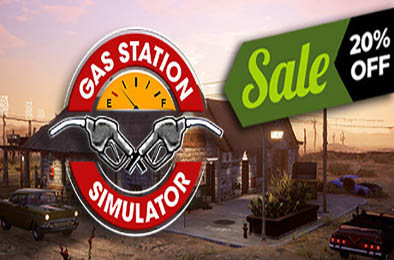 加油站大亨 / 加油站模拟器 / Gas Station Simulator v1.0.2.12581