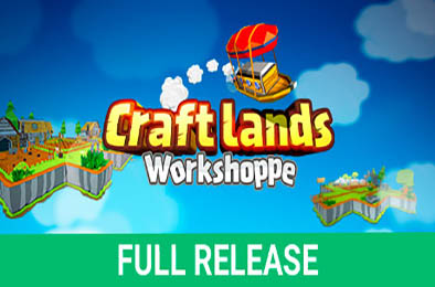 创造！云岛工坊 / Craftlands Workshoppe v1.07.1