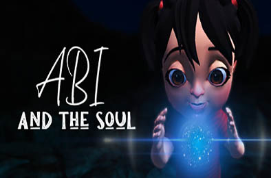 阿比与灵魂 / Abi and the Soul