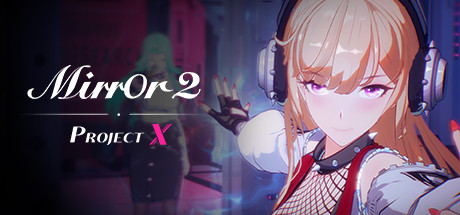 美少女三淘汰游戏《Mirror  2: Project  X》上架，Steam提前开始测试。