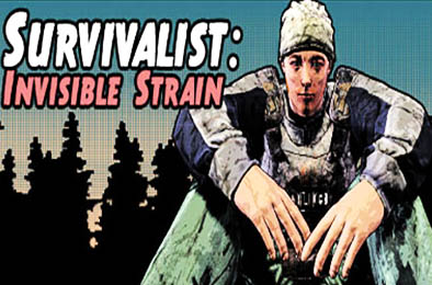 生存主义：隐形异变 / Survivalist Invisible Strain v201