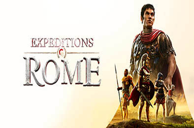 远征军：罗马 / Expeditions Rome v1.3.0
