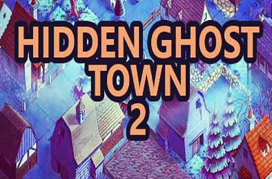 隐藏的鬼城2 / Hidden Ghost Town 2