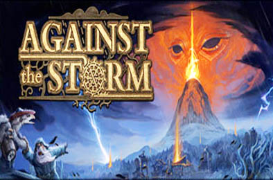 风暴之城 / 抵抗风暴 / 对抗风暴 / Against the Storm v0.51.1r