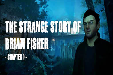 布莱恩费舍尔的奇异故事 / The Strange Story Of Brian Fisher v1.1