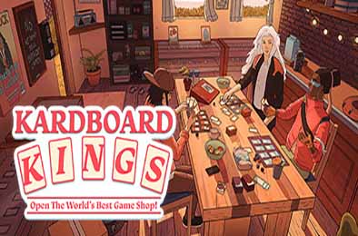 卡牌之王 / Kardboard Kings: Card Shop Simulator v1.3.15