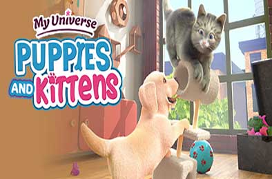 我的世界：小狗和小猫 / My Universe - Puppies &amp; Kittens 完整版