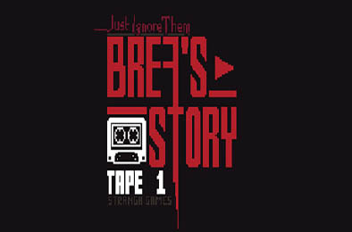 别理他们：布瑞娅的故事磁带1 / Just Ignore Them: Brea's Story Tape 1 v1.3