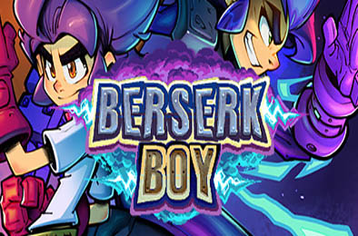 狂暴男孩 / Berserk Boy