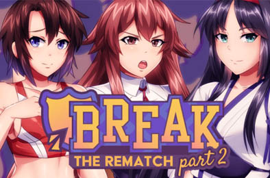 突破 2 / 打破复赛 2 / Break：The Rematch Part 2