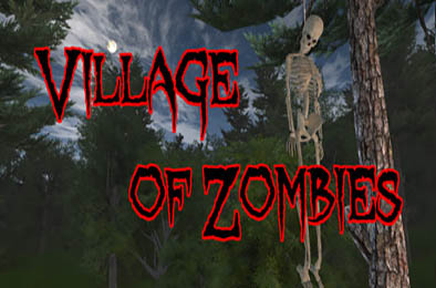 僵尸村庄 / Village of Zombies