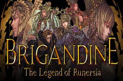 幻想大陆战记：卢纳基亚传说 / Brigandine The Legend of Runersia v1.01.1