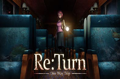 返回：单程旅行 / Re:Turn - One Way Trip v1.16.7