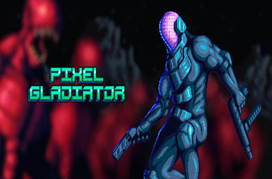 像素斗士 / Pixel Gladiator