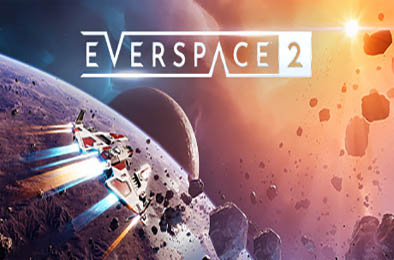 永恒空间2 / EVERSPACE 2 v1.0.34243