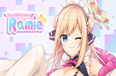 虚拟女佣天使拉米耶 / Virtual Maid Streamer Ramie