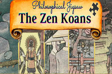 哲学拼图：禅宗 / Philosophical Jigsaw - The Zen Koans