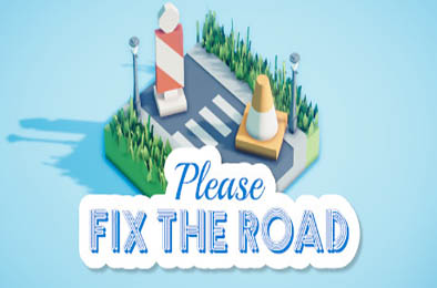 请修复道路 / Please Fix The Road v1.2.0