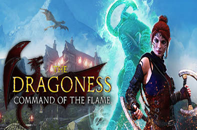 龙女：烈焰之令 / The Dragoness: Command the Flame