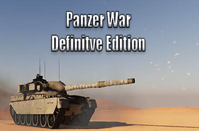 装甲纷争：决定版 / Panzer War Definitive Edition Cry Of War