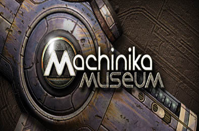 异星装置博物馆 / Machinika Museum