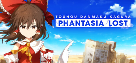 《东方弹幕神乐•失落》单机版原创手游节奏大作