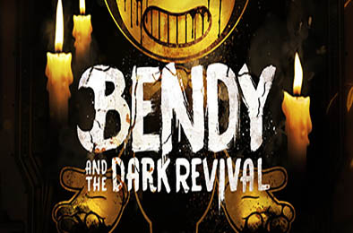 班迪与暗黑重生 / Bendy and the Dark Revival v1.0.2.0255