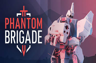 幻影旅团 / Phantom Brigade v1.2.0