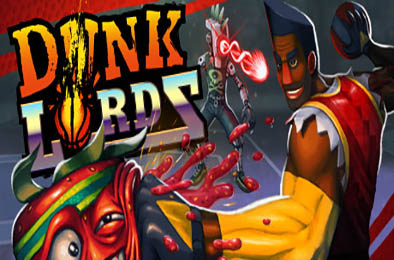 灌篮霸主 / Dunk Lords