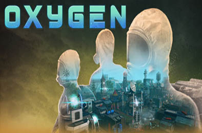 氧气 / Oxygen 