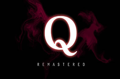 Q重制版 / Q Remastered