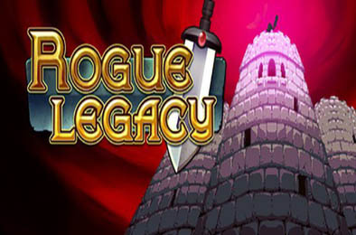 盗贼遗产 / Rogue Legacy