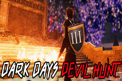 黑暗日子：恶魔狩猎 / Dark Days : Devil Hunt