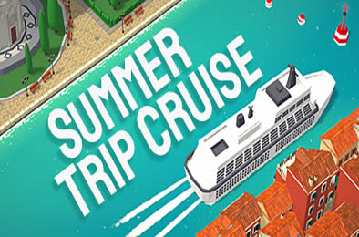 夏季巡游 / Summer Trip Cruise v1.0.0