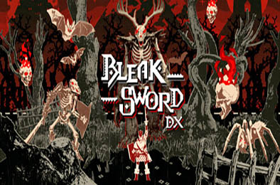 荒绝之剑 DX / Bleak Sword DX v0.3072001