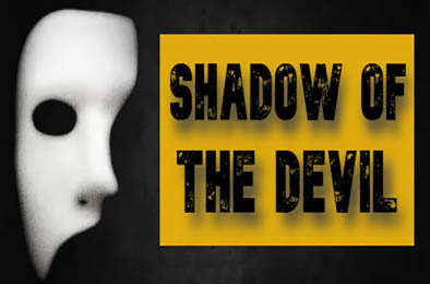 恶魔之影 / Shadow Of The Devil v1.0.0