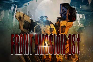 前线任务1：重制版 / FRONT MISSION 1st: Remake v2.0.3
